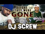 DJ SCREW - Before They Were Gone