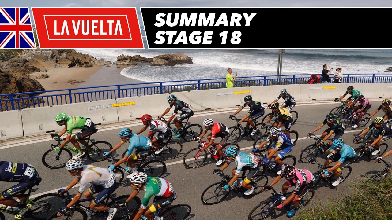 Summary - Stage 18 - La Vuelta 2017