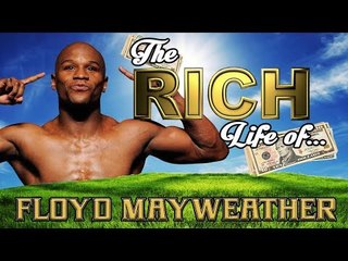 FLOYD MAYWEATHER - The RICH Life - Net Worth 2017 FORBES S.1 Ep.16