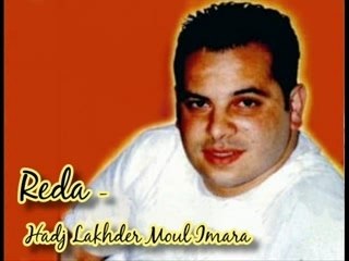 Reda - Hadj Lakhder Moul Imara