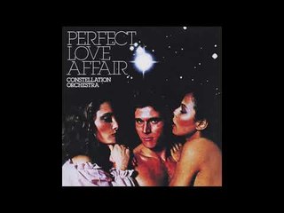 Constellation Orchestra - Perfect Love Affair (Radio Edit)