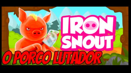 IRON SNOUT - O PORCO LUTADOR