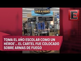 Regreso a clases con... ¿rifles? Walmart prende las redes