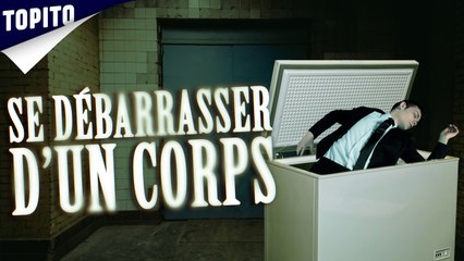 Top 8 des méthodes pour se débarrasser d'un corps