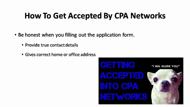 4 - How To Get Accepted By CPA Networks