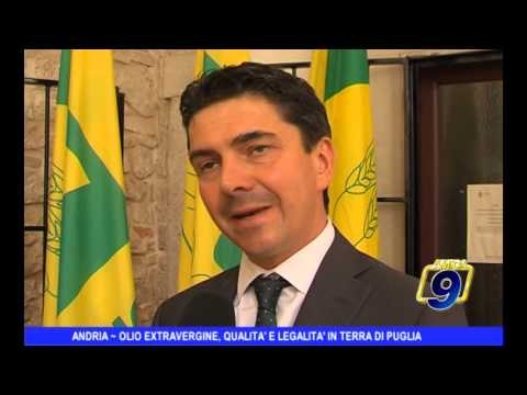 ANDRIA | Olio extravergine, qualità e legalità in terra di Puglia