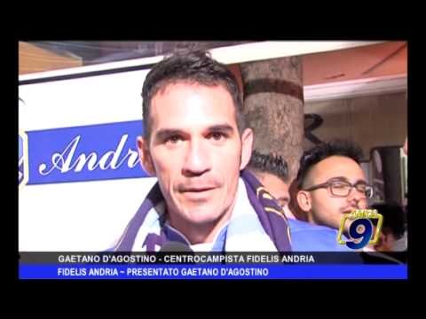 FIDELIS ANDRIA | Presentato Gaetano D'Agostino