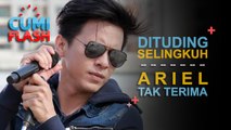 Ariel NOAH Tak Terima Dituding Selingkuh - CumiFlash 08 September 2017