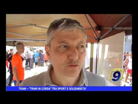 TRANI | Trani in corsa , sport e solidarietà