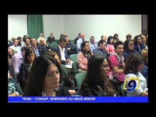 TRANI | Consap, seminario su abusi minori