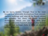 Most Terrifying Haunted Places in Golden Triangle Tour