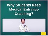 Why Medical Entrance Coaching