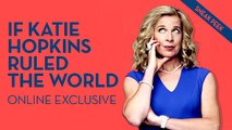 Sneak Peek: Paul Foot on If Katie Hopkins Ruled The World