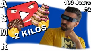 - 2 KILOS ! Mais pas grâce à YOUTUBE ! 100J ASMR #2