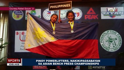 SPORTS BALITA: Pinoy Powerlifters, nakikipagsabayan sa Asian Bench Press Championships