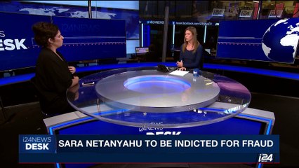 下载视频: i24NEWS DESK | Sara Netanyahu to be indicted for fraud | Friday, September 8th 2017