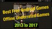 Top Smartphone Games Free, Best Underrated Rpg strategy offline, Best Andriod games