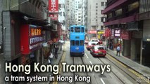 Hong Kong Tramways a tram system in Hong Kong