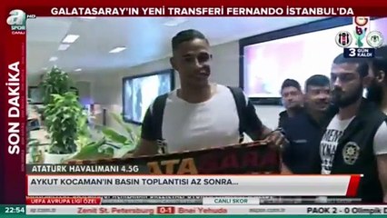 Galatasarayın Yeni Transferi Fernando İstanbulda l 4 Ağustos 2017