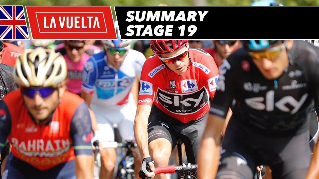 Summary - Stage 19 - La Vuelta 2017