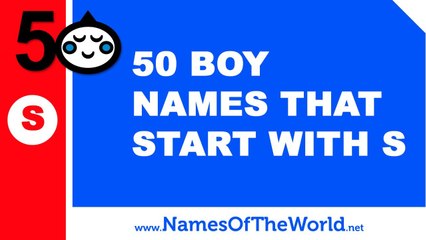 50 boy names that start with S - the best baby names - www.namesoftheworld.net