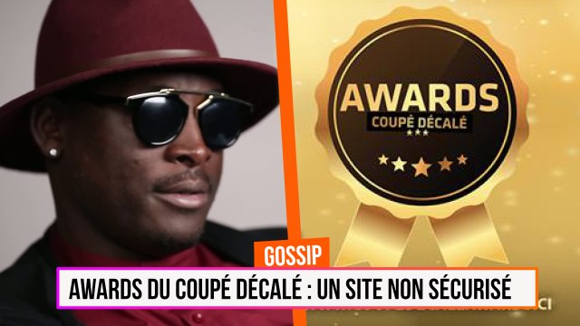Awards du Coupé Décalé : Un site non sécurisé