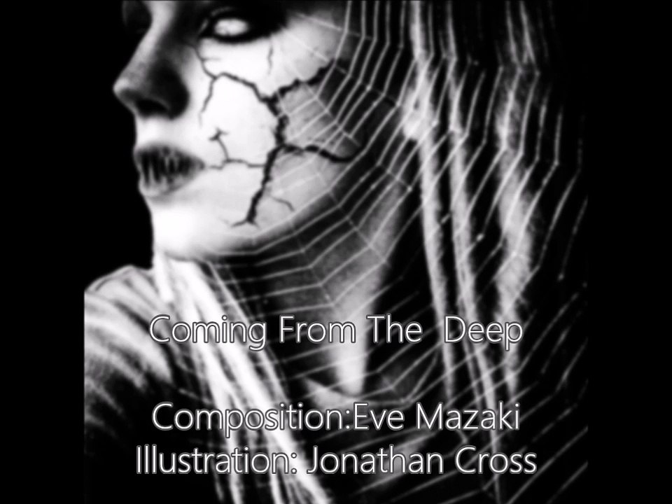 Eve Mazaki_Coming From The Deep