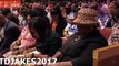 TD JAKES 2017 - #What do believe about God, about yourself and about life?