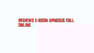 Reviews E-Book Ephesus Full Online