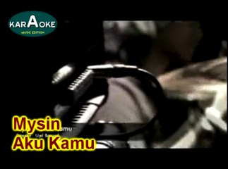 AKU KAMU#MYSIN#INDONESIA#LEFT