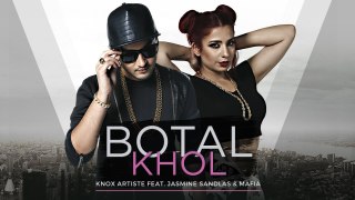 Botal Khol (The Baller’s Anthem) - Knox Artiste Feat. Jasmine Sandlas & Mafia _ New Song 2017
