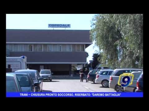 TRANI | Chiusura pronto soccorso, Riserbato: Daremo battaglia
