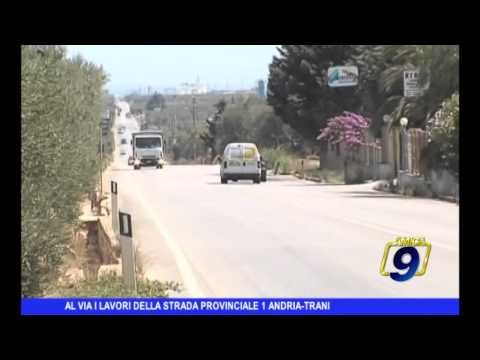 Al via i lavori della strada provinciale 1 Andria-Trani