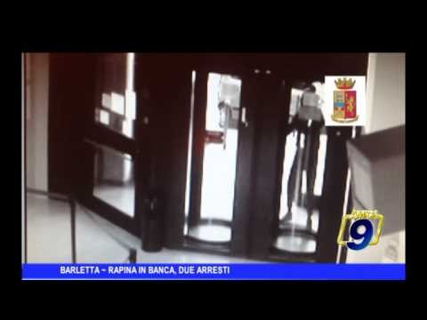 BARLETTA | Rapina in banca, due arresti