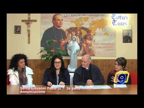 TOTUS TUUS | Santo Giovanni Paolo II (3a parte). Annunciazione