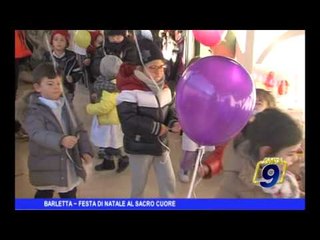 BARLETTA | Festa di Natale al "Sacro Cuore"
