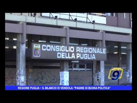 REGIONE PUGLIA | Il bilancio di Vendola: Pagine di buona politica