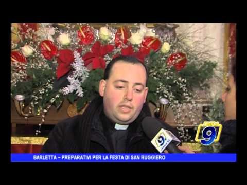 BARLETTA | Tutto pronto per la festa di San Ruggiero