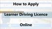 How to Apply Learner Driving Licence Online- English