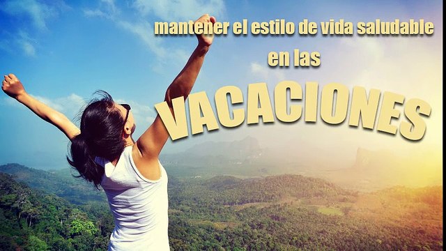 Maria Eugenia Baptista Zacarias mantener el estilo de vida saludable en las vacaciones