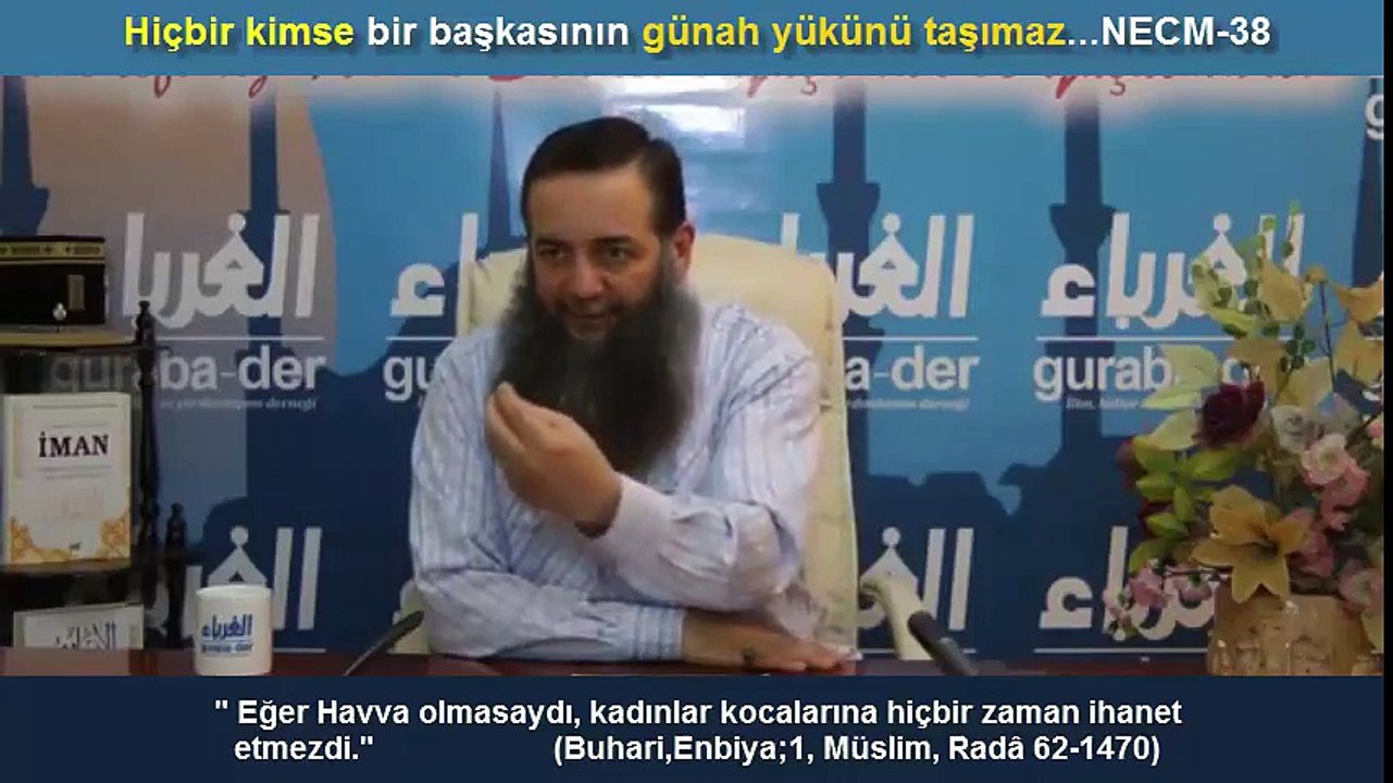 kadınları aşağılayan bıdı bıdıcı ke-efir abdü el-le-et yolcu şirk iftirae be-etıl hadiysleri bırak