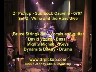 Dr Pickup perfoms Willie & the handjive by Johhny Otis