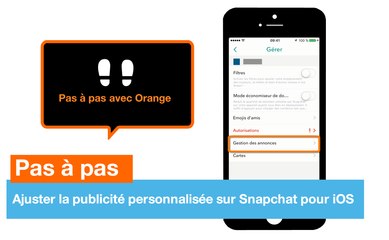 Pas à pas - Ajuster la publicité personnalisée sur Snapchat pour iOS - Orange