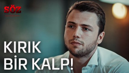 Söz 8.Bölüm- Kırık Bir Kalp