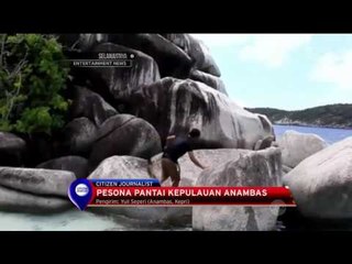 Pesona Pantai Kepulauan Anambas - NET 10