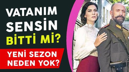 Vatanım Sensin Bitti Mi? Yeni Sezon Neden Yok?