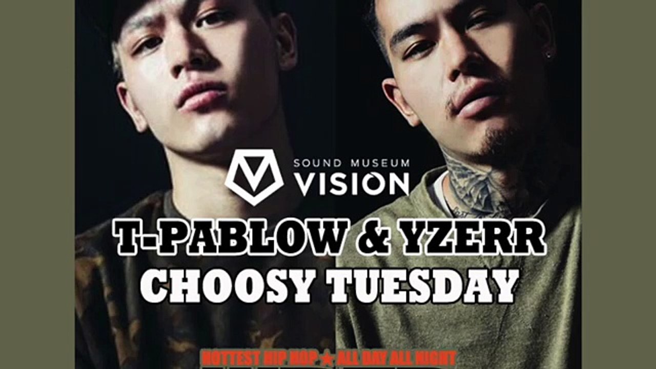 T PABLOW&YZERR 部活の話など、、CHOOSY TUESDAY20170620