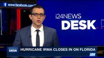 i24NEWS DESK | Hurricane Irma closes in on Florida | Saturday, September 9th 2017