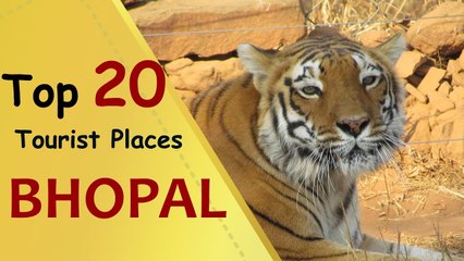 "BHOPAL" Top 20 Tourist Places | Bhopal Tourism