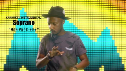 Soprano - Mon précieux KARAOKE / INSTRUMENTAL